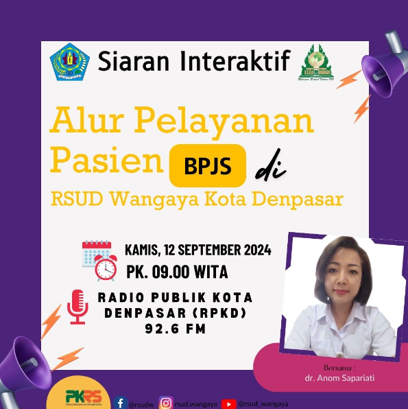 Siaran Interaktif "Alur Pelayanan Pasien BPJS di RSUD Wangaya Kota Denpasar"